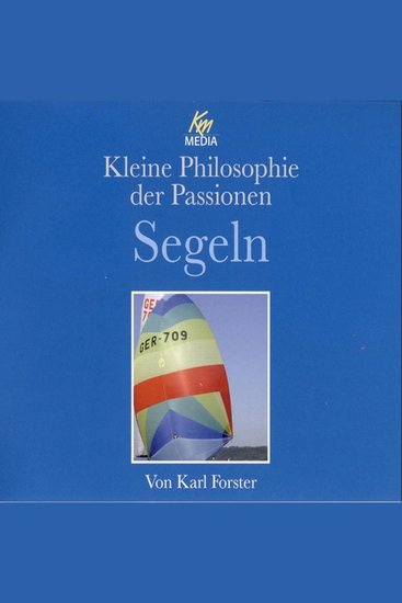 Segeln - Kleine Philosophie der Passionen - cover