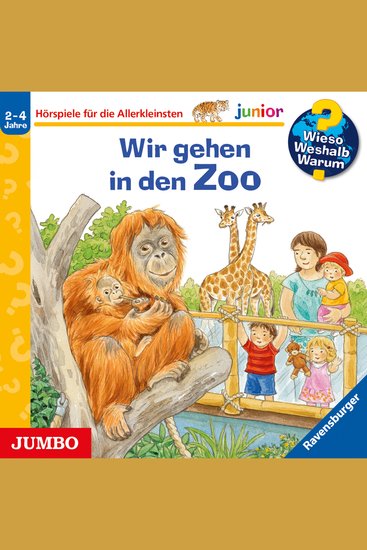 Wir gehen in den Zoo [Wieso? Weshalb? Warum? JUNIOR Folge 30] - cover