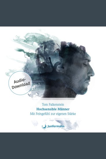 Hochsensible Männer - Mit Feingefühl zur eigenen Stärke - cover