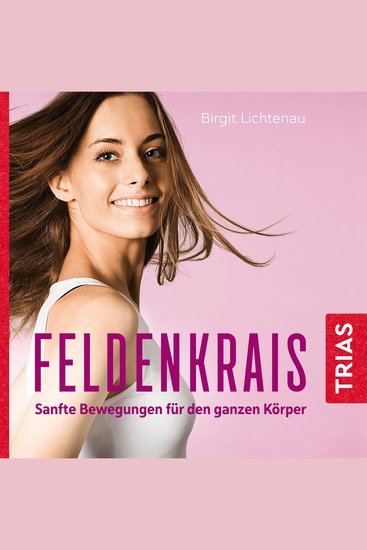 Feldenkrais - Sanfte Bewegungen für den ganzen Körper - cover