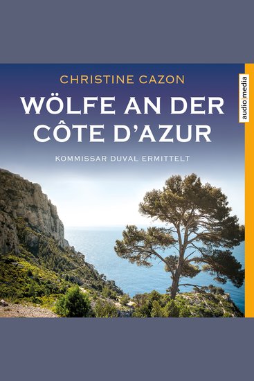 Wölfe an der Côte d'Azur - Kommissar Duval ermittelt - cover