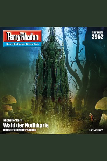 Perry Rhodan 2952: Wald der Nodhkaris - Perry Rhodan-Zyklus "Genesis" - cover
