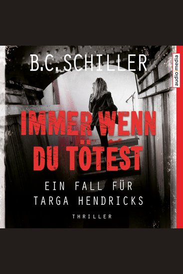 Immer wenn du tötest – Ein Fall für Targa Hendricks - cover