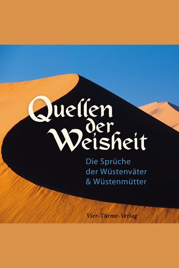 Quellen der Weisheit - Die Sprüche der Wüstenväter und Wüstenmütter - cover