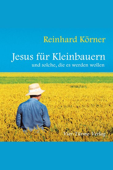 Jesus für Kleinbauern - und solche die es werden wollen - cover