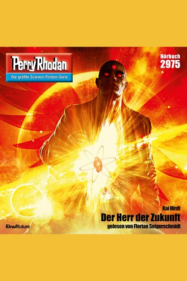 Perry Rhodan 2975: Der Herr der Zukunft - Perry Rhodan-Zyklus "Genesis" - cover