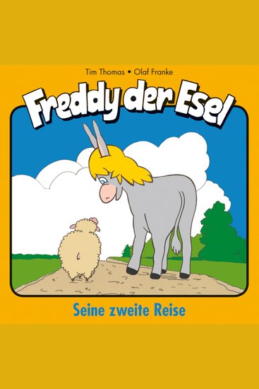 02: Seine zweite Reise - Freddy der Esel - Ein musikalisches Hörspiel - cover