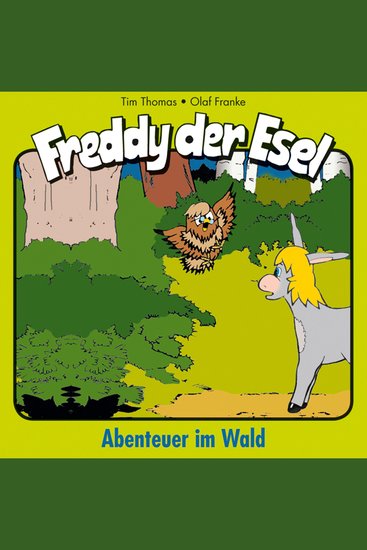 03: Abenteuer im Wald - Freddy der Esel - cover