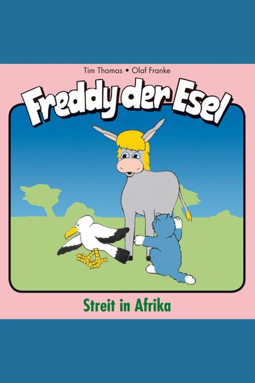 12: Streit in Afrika - Freddy der Esel - Ein musikalisches Hörspiel - cover