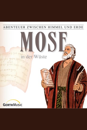 06: Mose in der Wüste - Abenteuer zwischen Himmel und Erde - cover