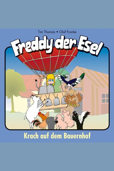 21: Krach auf dem Bauernhof - Freddy der Esel - Ein musikalisches Hörspiel - cover
