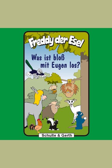 25: Was ist bloß mit Eugen los? - Freddy der Esel - Ein musikalisches Hörspiel - cover