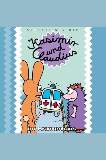 05: Kasimir und Claudius im Krankenhaus - Ein musikalisches Hörspiel von Olaf Franke für "ABC-Schützen" und Kinder im Vorschulalter - cover
