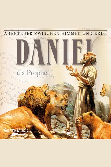 19: Daniel als Prophet - Abenteuer zwischen Himmel und Erde - cover