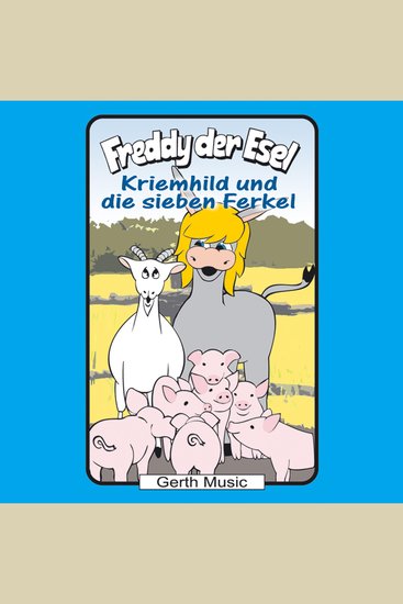 54: Kriemhild und die sieben Ferkel - Freddy der Esel - Ein musikalisches Hörspiel - cover