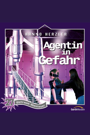 27: Agentin in Gefahr - Weltraum-Abenteuer - cover