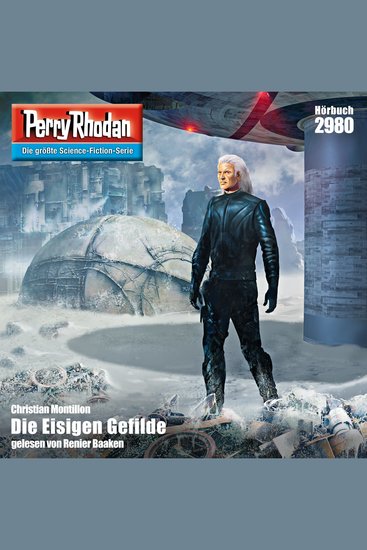 Perry Rhodan 2980: Die Eisigen Gefilde - Perry Rhodan-Zyklus "Genesis" - cover