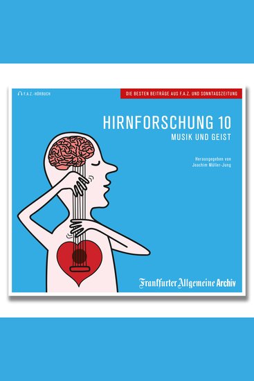 Hirnforschung 10 - Musik und Geist - cover