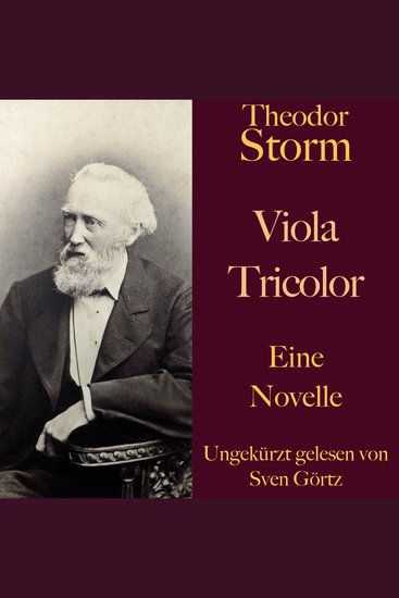 Theodor Storm: Viola Tricolor - Eine Novelle Ungekürzt gelesen - cover