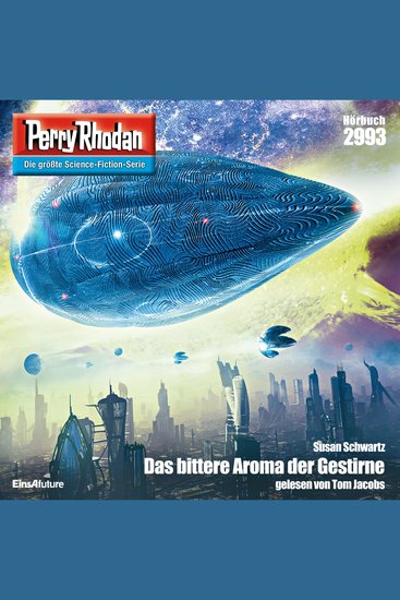 Perry Rhodan 2993: Das bittere Aroma der Gestirne - Perry Rhodan-Zyklus "Genesis" - cover