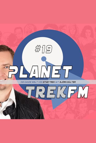 Planet Trek fm #19 - Die ganze Welt von Star Trek - Star Trek: Enterprise - Staffel 3: Schlingerkurs zur Rettung der Erde - cover
