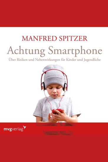 Achtung Smartphone - Über Risiken und Nebenwirkungen für Kinder und Jugendliche - cover