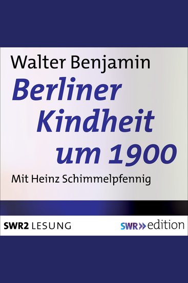 Berliner Kindheit um 1900 - cover