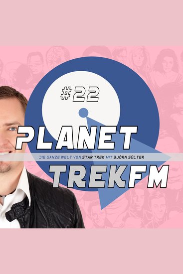 Planet Trek fm #22 - Die ganze Welt von Star Trek - Star Trek: Discovery 201: Drei Männer feiern lachen und fürchten sich - cover