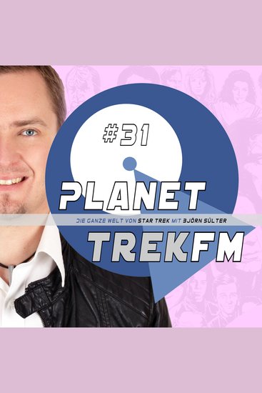 Planet Trek fm #31 - Die ganze Welt von Star Trek - Star Trek: Discovery 210: Eskalation um Mutti! - cover