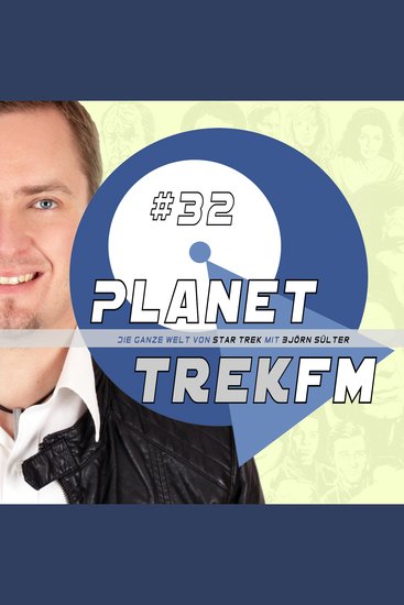 Planet Trek fm #32 - Die ganze Welt von Star Trek - Star Trek: Discovery 211 & 212: Telefonate mit Kurtzman & unartikulierte Pläne - cover