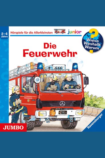 Die Feuerwehr [Wieso? Weshalb? Warum? JUNIOR Folge 2] - cover