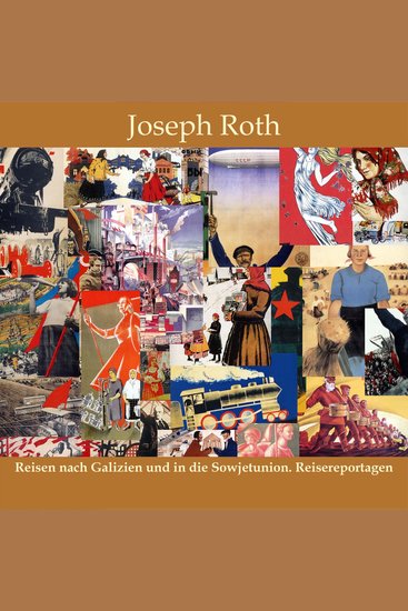 Reisen nach Galizien und in die Sowjetunion - Reisereportagen - cover