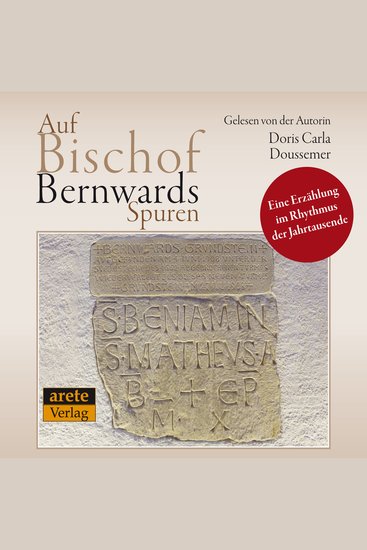 Auf Bischof Bernwards Spuren - Eine Erzählung im Rhythmus der Jahrtausende - cover