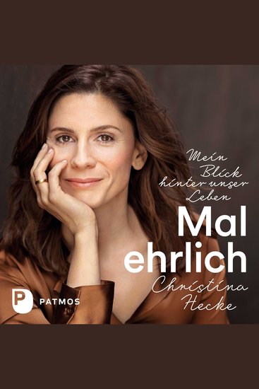 Mal ehrlich - Mein Blick hinter unser Leben - cover