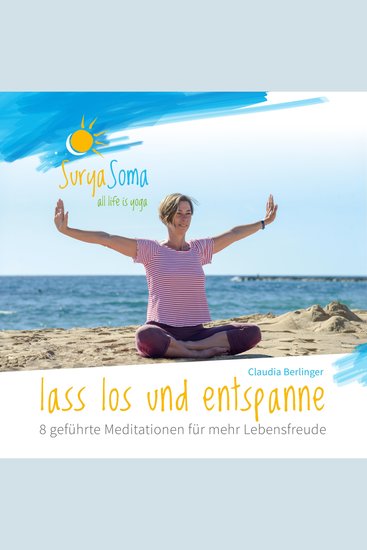 Lass los und entspanne - 8 geführte Meditationen für mehr Lebensfreude - cover