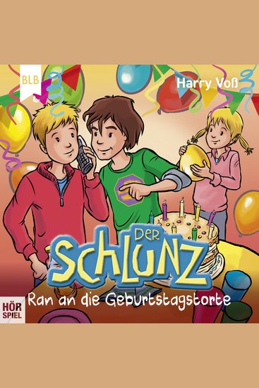 Der Schlunz - Ran an die Geburtstagstorte - cover