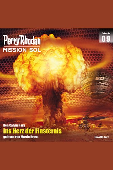 Perry Rhodan Mission SOL Episode 09: Ins Herz der Finsternis - cover