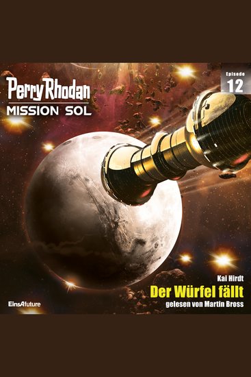 Perry Rhodan Mission SOL Episode 12: Der Würfel fällt - cover