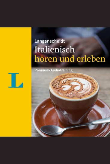 Langenscheidt Italienisch hören und erleben - Italienisch hören und erleben - cover