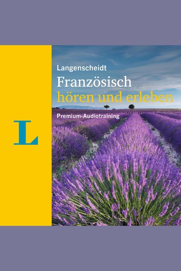 Langenscheidt Französisch hören und erleben - Premium-Audiotraining - cover
