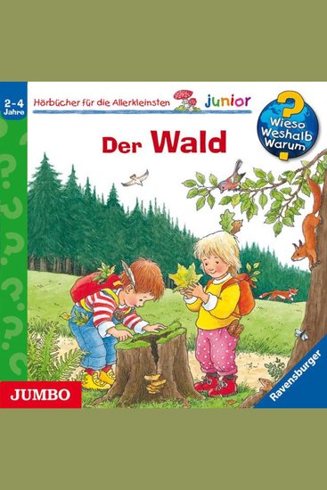 Der Wald [Wieso? Weshalb? Warum? JUNIOR Folge 6] - cover