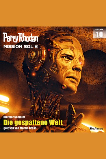 Perry Rhodan Mission SOL 2 Episode 10: Die gespaltene Welt - cover