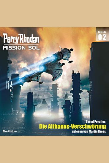 Perry Rhodan Mission SOL Episode 02: Die Althanos-Verschwörung - cover