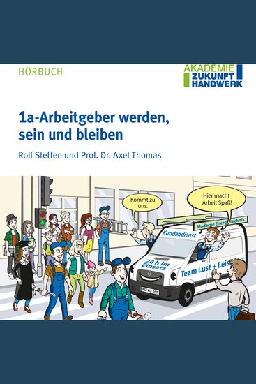 1a-Arbeitgeber werden sein und bleiben - Impulsgeber für Unternehmer und Führungskräfte - cover