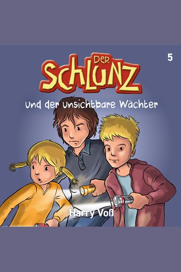 Der Schlunz und der unsichtbare Wächter - cover
