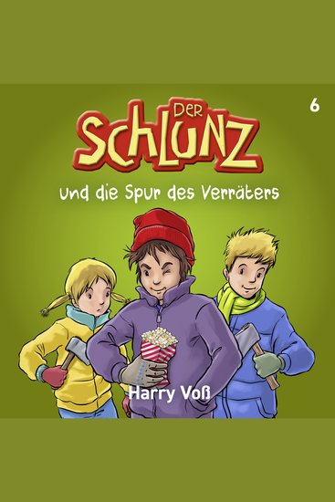 Der Schlunz und die Spur des Verräters - cover