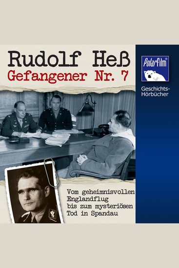 Rudolf Heß - Gefangener Nr 7 - cover