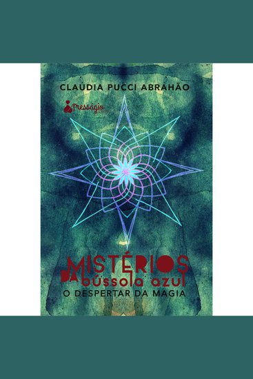 Mistérios da bússola azul - A descoberta da magia - cover