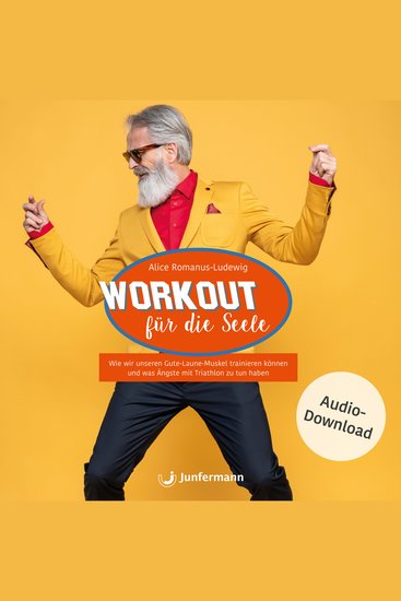 Workout für die Seele - Wie wir unseren Guten-Laune-Muskel trainieren können & was Ängste mit Triathlon zu tun haben - cover