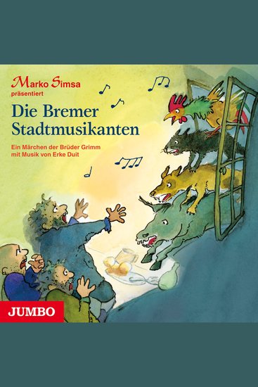 Die Bremer Stadtmusikanten - Das Märchen der Brüder Grimm mit Musik von Erke Duit - cover